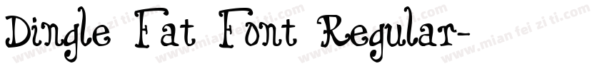 Dingle Fat Font Regular字体转换